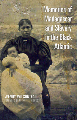 Imagen del vendedor de Memories of Madagascar and Slavery in the Black Atlantic (Paperback or Softback) a la venta por BargainBookStores