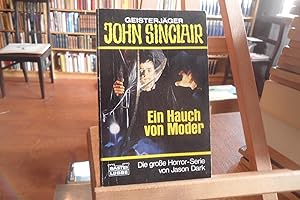 Geisterjäger John Sinclair : Ein Hauch von Moder.