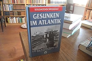 Seller image for Soldatenschicksale: Gesunken im Atlantik. for sale by Antiquariat Floeder