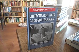 Bild des Verkufers fr Soldatenschicksale: Luftschlaft ber Grossbritannien. zum Verkauf von Antiquariat Floeder