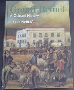 Imagen del vendedor de Graaff-Reinet: A Cultural History 1786 - 1886 a la venta por Chapter 1