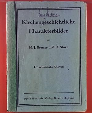 Bild des Verkufers fr Kirchengeschichtliche Charakterbilder. I. das christliche Altertum. zum Verkauf von biblion2