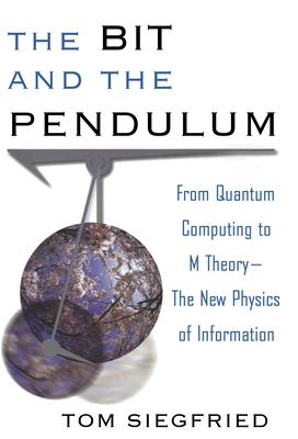 Immagine del venditore per The Bit and the Pendulum: From Quantum Computing to M Theory--The New Physics of Information (Hardback or Cased Book) venduto da BargainBookStores