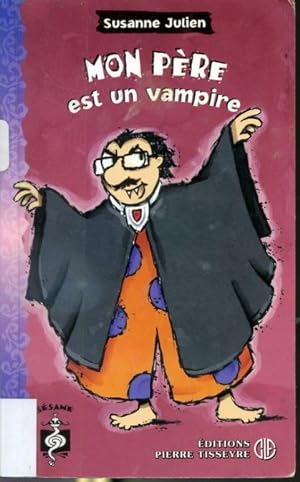 Seller image for Mon pre est un vampire - Srie Gaspar for sale by Librairie Le Nord