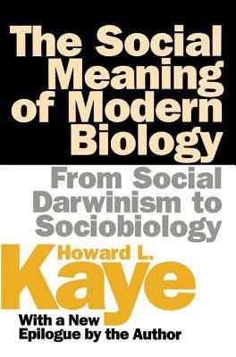 Seller image for The Social Meaning of Modern Biology: From Social Darwinism to Sociobiology (Paperback or Softback) for sale by BargainBookStores