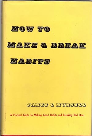 How To Make and Break Habits