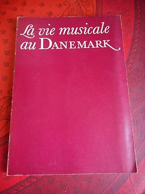 Bild des Verkufers fr La vie musicale au Danemark zum Verkauf von Frederic Delbos
