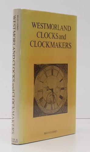 Imagen del vendedor de Westmorland Clocks and Clockmakers. NEAR FINE COPY IN UNCLIPPED DUSTWRAPPER a la venta por Island Books