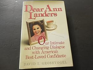 Seller image for Dear Ann Landers, David Grossvogel 1987 Dialogue HC for sale by Joseph M Zunno