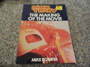 Imagen del vendedor de Dick Tracy The Making of the Movie sc Mike Bonifer a la venta por Joseph M Zunno