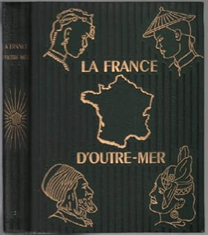 La france d'outre-mer tome 2