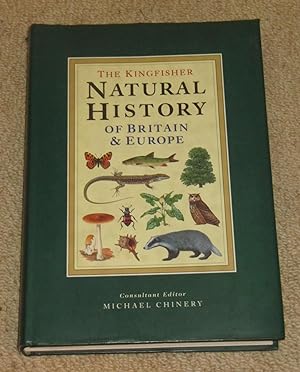 The Kingfisher Natural History of Britain and Europe