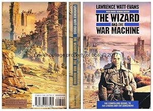 Immagine del venditore per The Wizard And The War Machine: 2nd in the 'War Surplus' series of books venduto da bbs