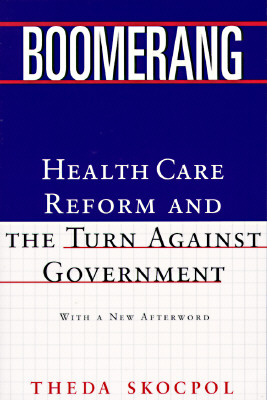 Imagen del vendedor de Boomerang: Health Care Reform and the Turn Against Government (Revised) (Paperback or Softback) a la venta por BargainBookStores