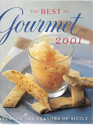 Imagen del vendedor de The Best of Gourmet 2001: Featuring the Flavors of Sicily a la venta por Cher Bibler