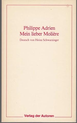 Seller image for Mein lieber Molire (= Theaterbibliothek, 11) for sale by Graphem. Kunst- und Buchantiquariat