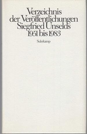 Seller image for Verzeichnis der Verffentlichungen Siegfried Unselds 1951 bis 1983 for sale by Graphem. Kunst- und Buchantiquariat