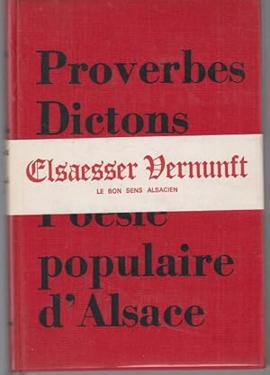 Seller image for Proverbes Dictions et Posie populaire d' Alsace. Franzsisch / Deutsch for sale by Graphem. Kunst- und Buchantiquariat