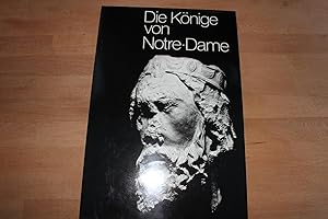 Image du vendeur pour Die Knige von Notre-Dame. Gute und bse Zeiten fr die Knige von Notre-Dame / Franois Giscard d'Estaing / Die Geschichte eines Verbrechens / Michel Fleury. Der Stellenwert der Entdeckungen innerhalb der Geschichte der Bildhauerkunst / Alain Erlande-Brandenburg. Fotogrefien von Mariana und Florin Dragu u.a., mis en vente par Bockumer Antiquariat Gossens Heldens GbR