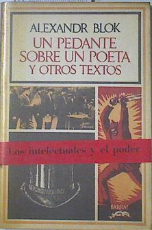 Imagen del vendedor de Un Pedante sobre un poeta y otros textos a la venta por Almacen de los Libros Olvidados