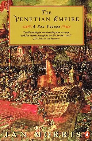 The Venetian Empire : A Sea Voyage :