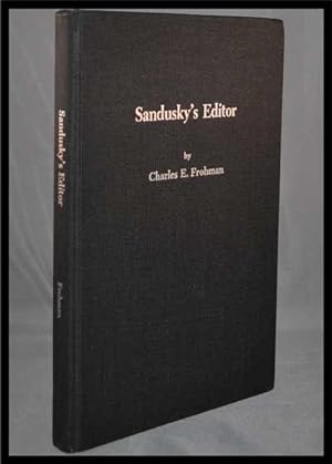 Seller image for Sandusky's Editor: Isaac Foster Mack's Blazing Forty Years As Editor of the Sandusky Register for sale by Cat's Cradle Books
