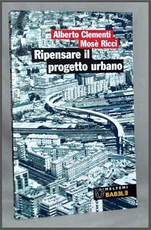 Image du vendeur pour Ripensare il Progetto Urbano: Il Caso San Lorenzo a Roma mis en vente par Cat's Cradle Books