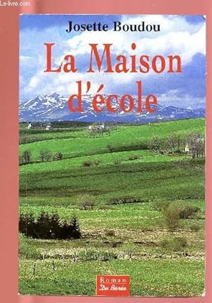 Image du vendeur pour LA MAISON D'ECOLE mis en vente par Le-Livre