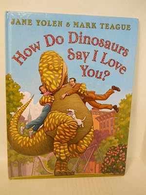 Bild des Verkufers fr How Do Dinosaurs Say I Love You? SIGNED by author zum Verkauf von Gil's Book Loft