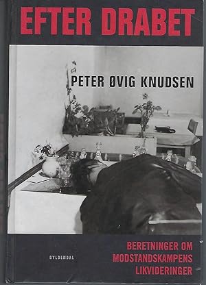 Immagine del venditore per Efter drabet. Beretninger om modstandskampens Likvideringer venduto da Turn-The-Page Books