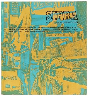 SIPRA. N. 4 - luglio/agosto 1974. La pubblicità italiana nel perriodo del "New deal"-: