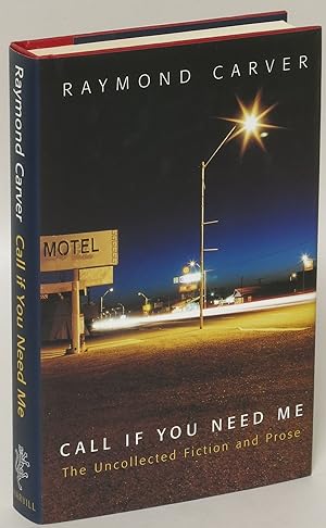 Seller image for Call If You Need Me: The Uncollected Fiction & Prose for sale by Eureka Books