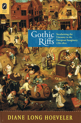 Bild des Verkufers fr Gothic Riffs: Secularizing the Uncanny in the European Imaginary, 1780-1820 (Paperback or Softback) zum Verkauf von BargainBookStores