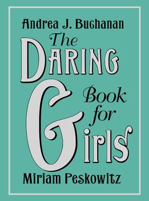 Seller image for The Daring Book for Girls (Hardback or Cased Book) for sale by BargainBookStores