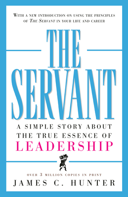 Immagine del venditore per The Servant: A Simple Story about the True Essence of Leadership (Hardback or Cased Book) venduto da BargainBookStores