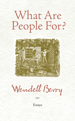 Seller image for What Are People For?: Essays (Paperback or Softback) for sale by BargainBookStores