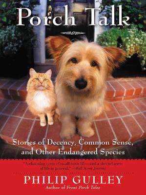 Seller image for Porch Talk: Stories of Decency, Common Sense, and Other Endangered Species (Paperback or Softback) for sale by BargainBookStores