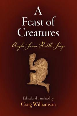 Seller image for A Feast of Creatures: Anglo-Saxon Riddle-Songs (Paperback or Softback) for sale by BargainBookStores