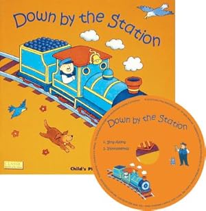 Seller image for Down by the Station [With CD] (Mixed Media Product) for sale by BargainBookStores