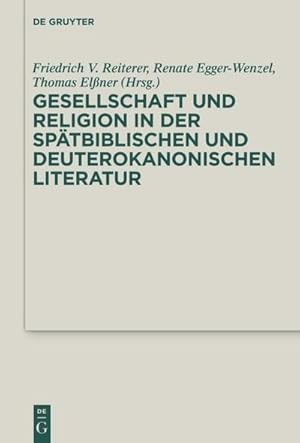 Imagen del vendedor de Gesellschaft und Religion in der sptbiblischen und deuterokanonischen Literatur a la venta por AHA-BUCH GmbH