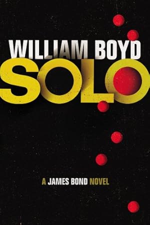 Seller image for Solo: A James Bond Novel for sale by Antiquariat Buchhandel Daniel Viertel