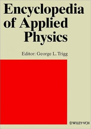Immagine del venditore per Encyclopedia of Applied Physics: Fusion Technologies to Imaging Techniques, Biomedical venduto da Modernes Antiquariat an der Kyll