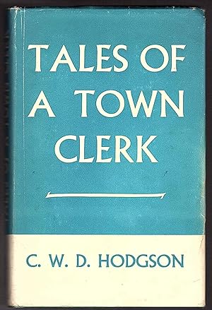 Tales Of A Town Clerk