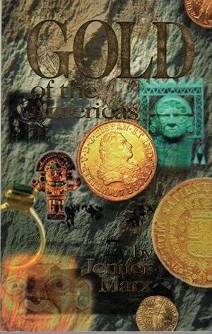 Imagen del vendedor de Gold of the Americas a la venta por Clausen Books, RMABA