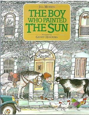 Imagen del vendedor de The Boy Who Painted the Sun a la venta por City Basement Books