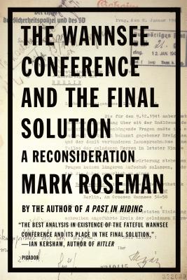 Seller image for The Wannsee Conference and the Final Solution: A Reconsideration (Paperback or Softback) for sale by BargainBookStores