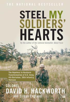 Immagine del venditore per Steel My Soldiers' Hearts: The Hopeless to Hardcore Transformation of U.S. Army, 4th Battalion, 39th Infantry, Vietnam (Paperback or Softback) venduto da BargainBookStores