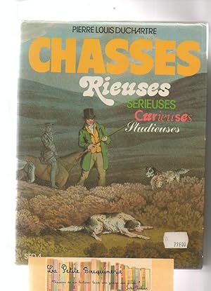 Imagen del vendedor de Chasses rieuses, srieuses, curieuses, studieuses a la venta por La Petite Bouquinerie