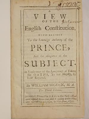 Bild des Verkufers fr A View of the English Constitution, with respect to the sovereign authority of the prince, and the allegiance of the subject. The third edition. London, Samuel Keble zum Verkauf von Far Eastern Booksellers / Kyokuto Shoten