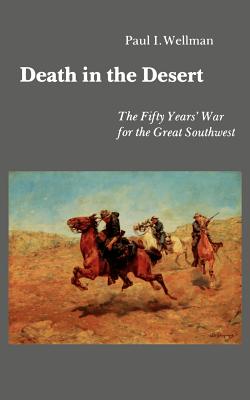 Seller image for Death in the Desert: The Fifty Years' War for the Great Southwest (Paperback or Softback) for sale by BargainBookStores